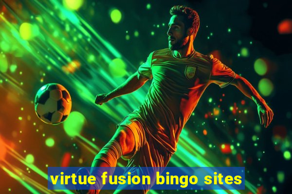 virtue fusion bingo sites